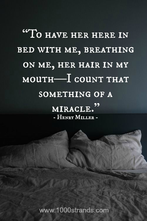 Henry Miller quote | Love and Making it | www.1000strands.com